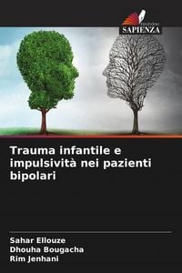 Produktbild: Trauma infantile e impulsivit&agrave; nei pazienti bipolari