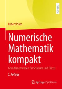 Bild vom Artikel Numerische Mathematik kompakt vom Autor Robert Plato