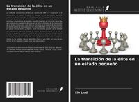 Produktbild: La transici&oacute;n de la &eacute;lite en un estado peque&ntilde;o