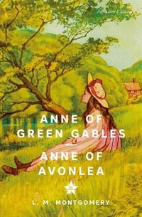 Produktbild: Anne of Green Gables & Anne of Avonlea (Signature Editions)
