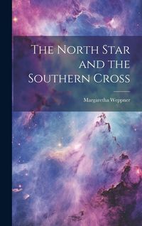 Produktbild: The North Star and the Southern Cross