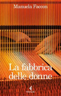 Produktbild: La fabbrica delle donne