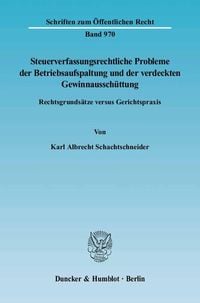 Produktbild: Steuerverfassungsrechtliche Probleme der Betriebsaufspaltung und der verdeckten Gewinnaussch&uuml;ttung.