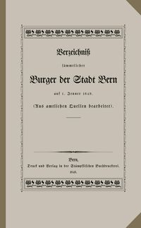 Produktbild: Verzeichniss s&auml;mtlicher Burger der Stadt Bern auf 1. Jenner 1848