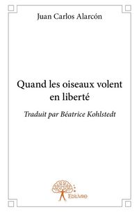 Produktbild: Quand les oiseaux volent en liberte
