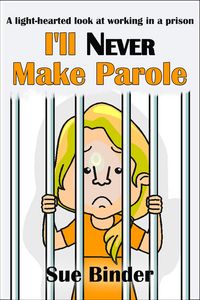 Produktbild: I'll Never Make Parole