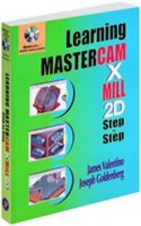 Produktbild: Learning Mastercam X Mill 2D Step by Step with CDROM