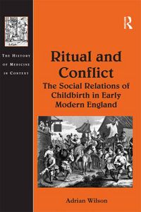 Produktbild: Ritual and Conflict: The Social Relations of Childbirth in Early Modern England