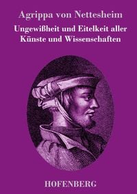 Produktbild: Ungewi&szlig;heit und Eitelkeit aller K&uuml;nste und Wissenschaften