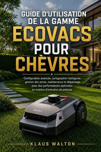 Produktbild: Guide D'utilisation De La Gamme Ecovacs Pour Ch&egrave;vres