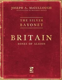 Produktbild: The Silver Bayonet: Britain: Bones of Albion