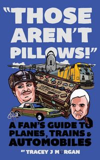 Produktbild: Morgan, T: Those Aren't Pillows!