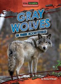 Produktbild: Gray Wolves in Their Ecosystems