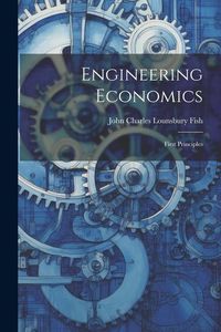 Produktbild: Engineering Economics: First Principles