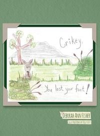 Produktbild: Crikey, You Lost Your Foot!
