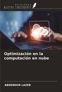 Produktbild: Optimizaci&oacute;n en la computaci&oacute;n en nube