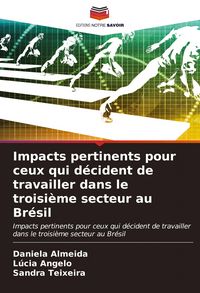 Produktbild: Impacts pertinents pour ceux qui d&eacute;cident de travailler dans le troisi&egrave;me secteur au Br&eacute;sil