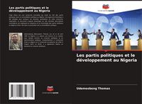 Produktbild: Les partis politiques et le d&eacute;veloppement au Nigeria