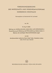 Produktbild: Beitrag zur eindimensionalen station&auml;ren und nichtstation&auml;ren Gasstr&ouml;mung mit Reibung und W&auml;rmeleitung insbesondere in Rohren mit unstetigen Querschni