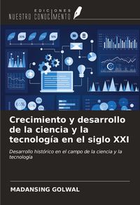 Produktbild: Crecimiento y desarrollo de la ciencia y la tecnolog&iacute;a en el siglo XXI