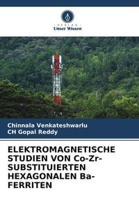 Produktbild: Elektromagnetische Studien von Co-Zr-Substituierten Hexagonalen Ba-Ferriten