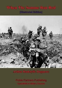Produktbild: When The Somme Ran Red [Illustrated Edition]