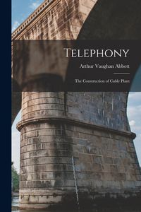 Produktbild: Telephony: The Construction of Cable Plant