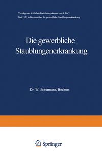 Produktbild: Die gewerbliche Staublungenerkrankung