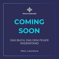 Produktbild: Das Buch, das dem Feuer widerstand (Die Bibliothek der Ewigkeit 1)