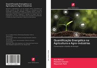 Produktbild: Quantifica&ccedil;&atilde;o Energ&eacute;tica na Agricultura e Agro-ind&uacute;strias