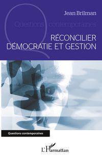 Produktbild: R&eacute;concilier d&eacute;mocratie et gestion