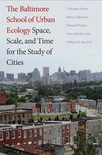 Produktbild: Grove, J: The Baltimore School of Urban Ecology