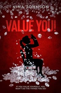 Produktbild: Value You!: If You Value Yourself, You Won't Do The Things You Do!