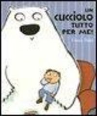 Produktbild: Un cucciolo tutto per me!
