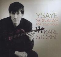 Produktbild: Ysaye: Six Sonatas for Solo Violin,Op. 27