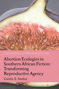 Produktbild: Abortion Ecologies in Southern African Fiction
