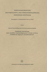 Produktbild: Vergleichende Untersuchungen zweier neuzeitlicher Ungleichm&auml;&szlig;igkeitspr&uuml;fer f&uuml;r B&auml;nder und Garne hinsichtlich ihrer Eignung f&uuml;r die Bastfaserspinnerei