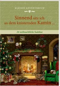 Produktbild: Adventskalenderbuch mit T&uuml;rchen &ndash; Sinnend sitz ich an dem knisternden Kamin ...
