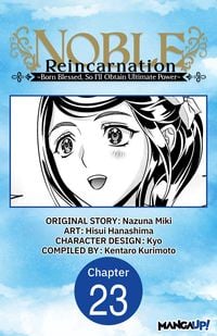 Produktbild: Noble Reincarnation -Born Blessed, So I'll Obtain Ultimate Power- #023