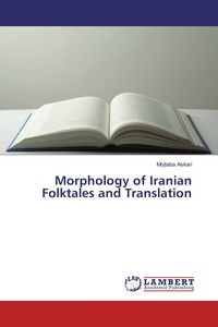 Produktbild: Morphology of Iranian Folktales and Translation