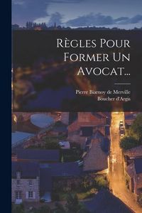 Produktbild: R&egrave;gles Pour Former Un Avocat...
