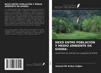 Produktbild: Nexo Entre Poblaci&oacute;n Y Medio Ambiente En Ghana: