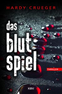 Bild vom Artikel Das Blutspiel vom Autor Hardy Crueger
