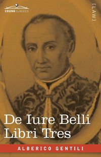 Produktbild: De Iure Belli Libri Tres