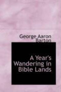 Produktbild: A Year's Wandering in Bible Lands