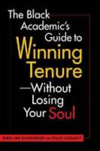 Produktbild: Rockquemore, K:  The Black Academic's Guide to Winning Tenur