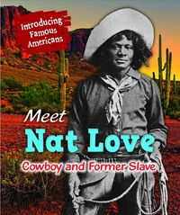 Produktbild: Meet Nat Love Cowboy & Former