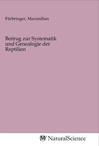 Produktbild: Beitrag zur Systematik und Genealogie der Reptilien