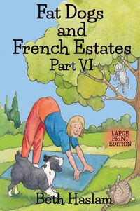 Produktbild: Fat Dogs and French Estates, Part 6 - Large Print