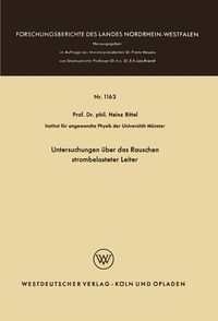 Produktbild: Untersuchungen &uuml;ber das Rauschen strombelasteter Leiter